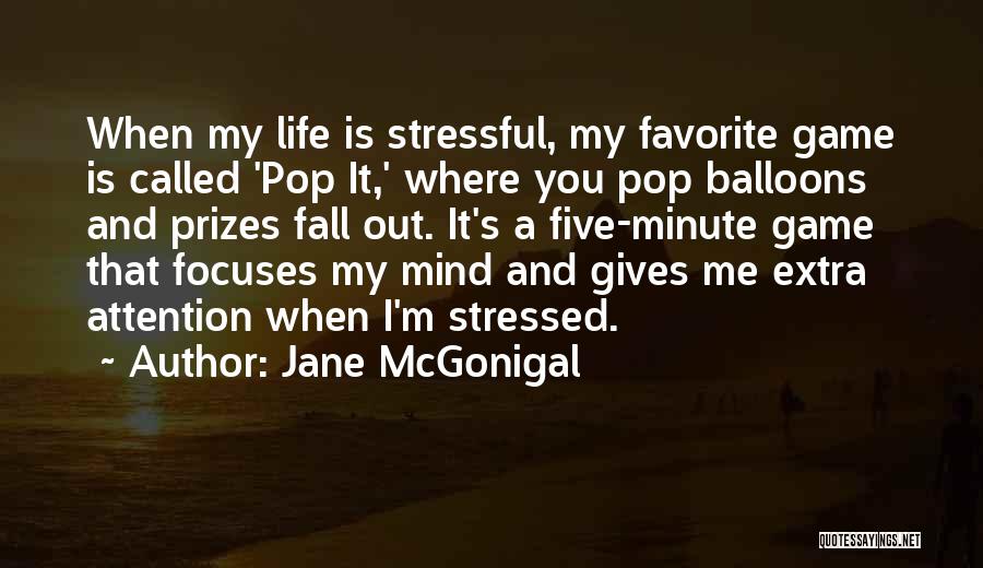 I'm Stressed Quotes By Jane McGonigal