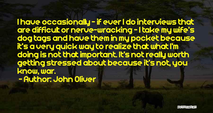 I'm Stressed Quotes By John Oliver