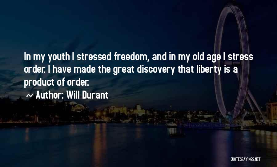 I'm Stressed Quotes By Will Durant