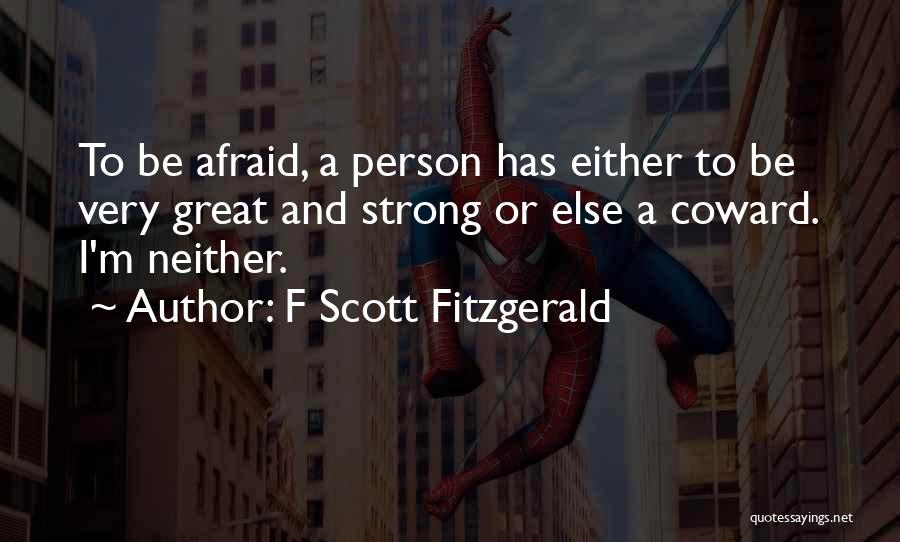 I'm Strong Person Quotes By F Scott Fitzgerald