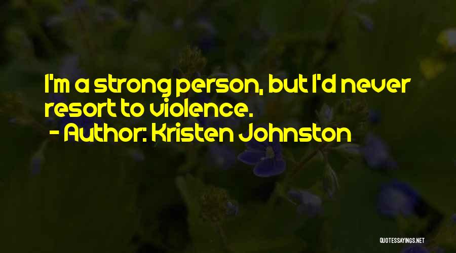 I'm Strong Person Quotes By Kristen Johnston