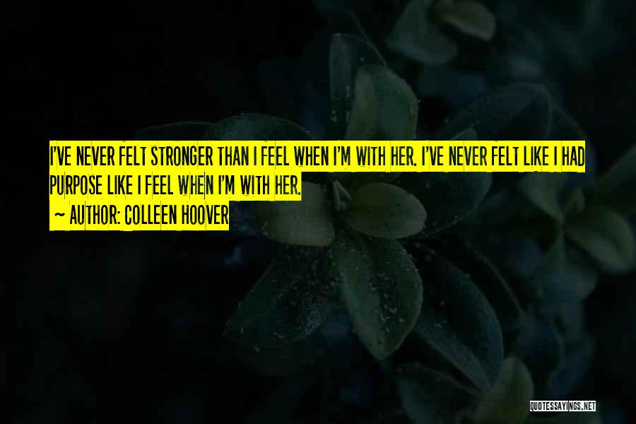 I'm Stronger Quotes By Colleen Hoover