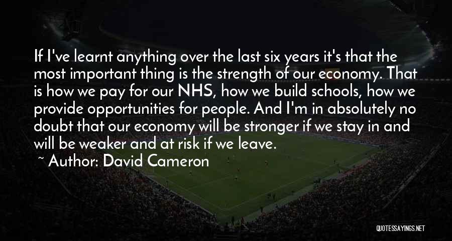 I'm Stronger Quotes By David Cameron