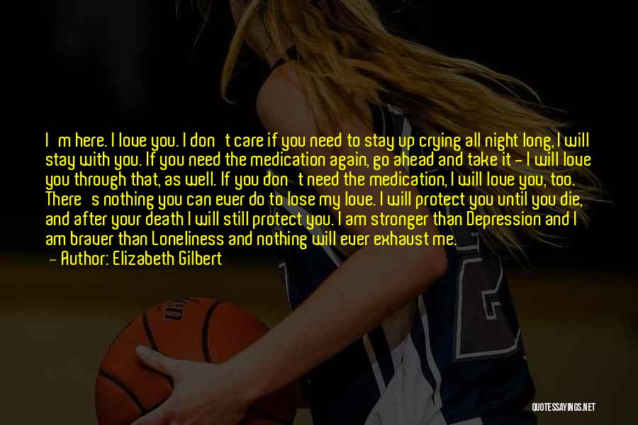 I'm Stronger Quotes By Elizabeth Gilbert