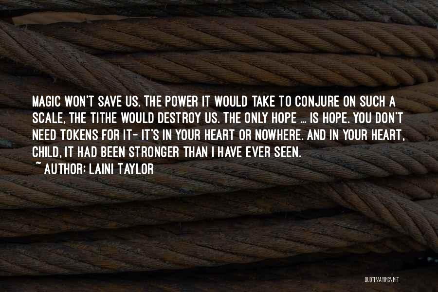 I'm Stronger Than Ever Quotes By Laini Taylor