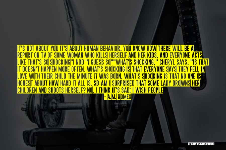 I'm Struggling Quotes By A.M. Homes I'm Struggling Quotes By A.M. Homes