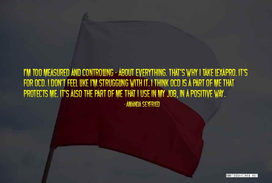 I'm Struggling Quotes By Amanda Seyfried I'm Struggling Quotes By Amanda Seyfried