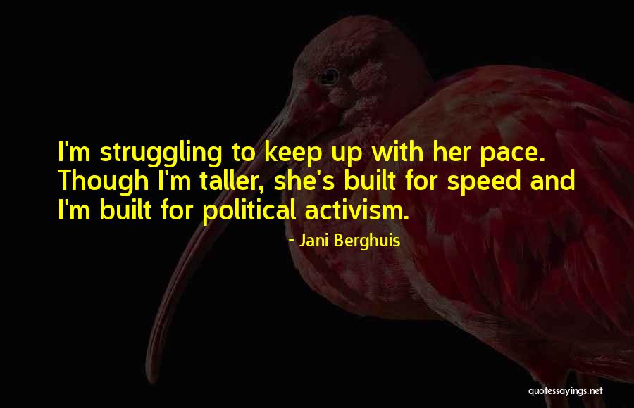 I'm Struggling Quotes By Jani Berghuis I'm Struggling Quotes By Jani Berghuis