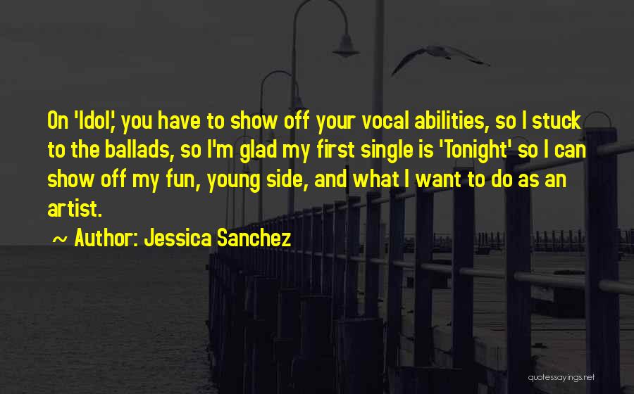 I'm Stuck On You Quotes By Jessica Sanchez