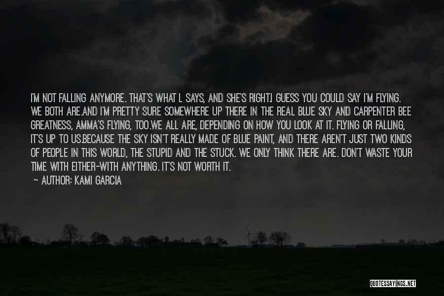 I'm Stuck On You Quotes By Kami Garcia