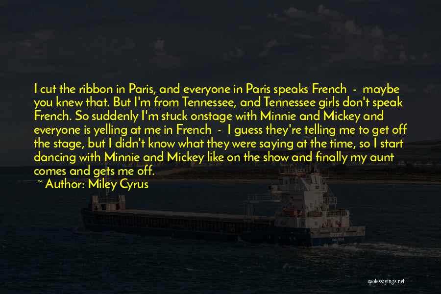 I'm Stuck On You Quotes By Miley Cyrus