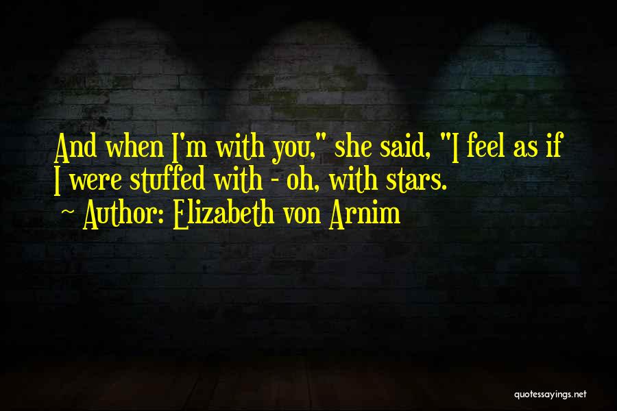 I'm Stuffed Quotes By Elizabeth Von Arnim