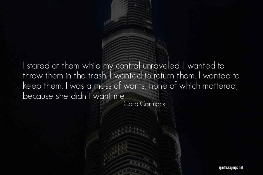 I'm Such A Mess Up Quotes By Cora Carmack