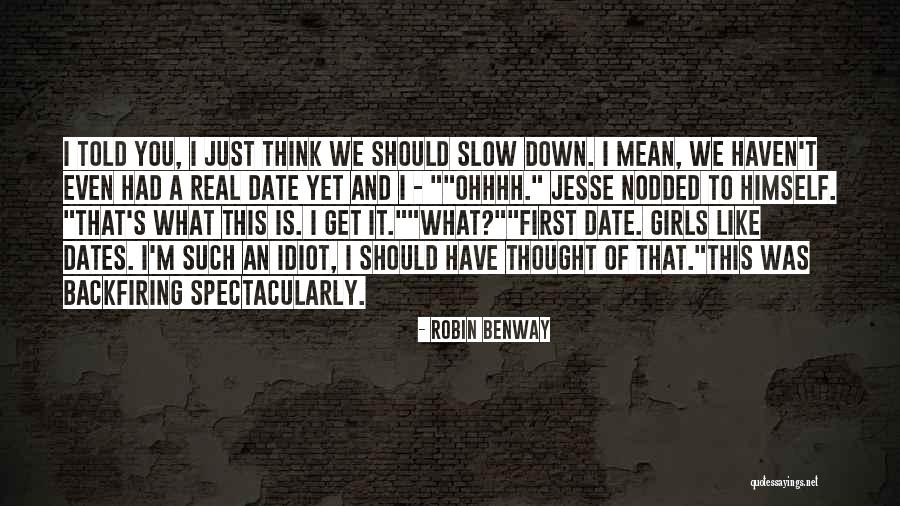 I'm Such An Idiot Quotes By Robin Benway I'm Such An Idiot Quotes By Robin Benway