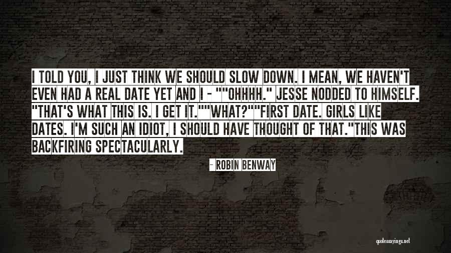 I'm Such An Idiot Quotes By Robin Benway