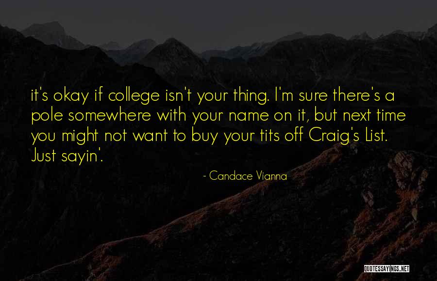 I'm Sure I Love You Quotes By Candace Vianna I'm Sure I Love You Quotes By Candace Vianna