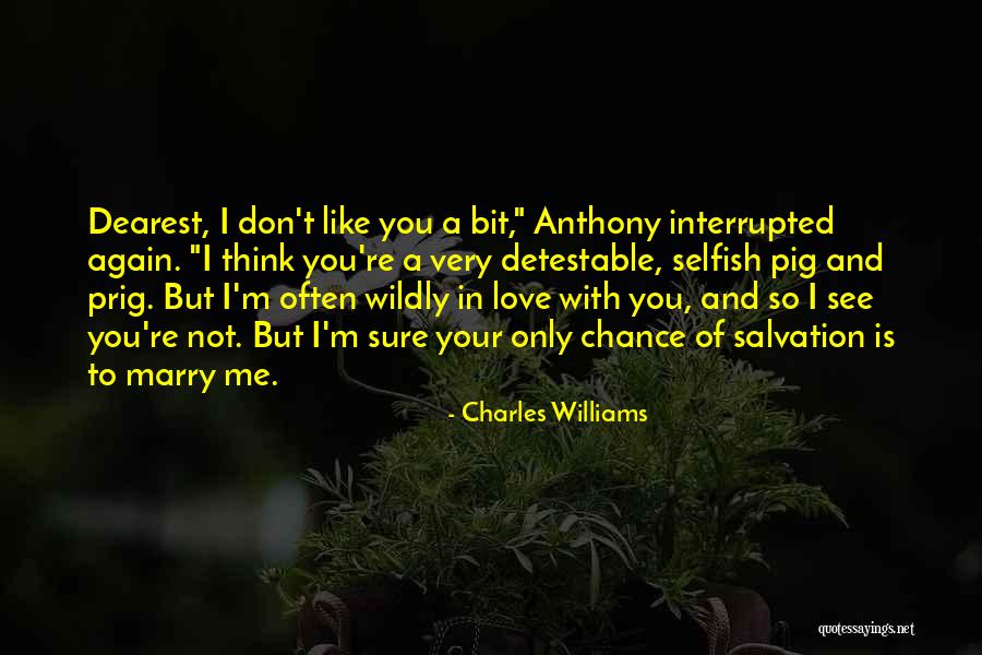 I'm Sure I Love You Quotes By Charles Williams