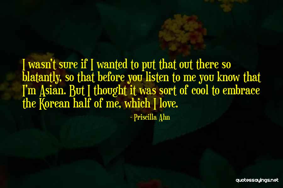 I'm Sure I Love You Quotes By Priscilla Ahn