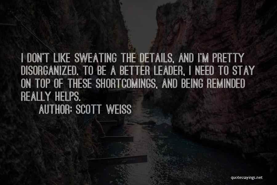 I'm Sweating Like Quotes By Scott Weiss