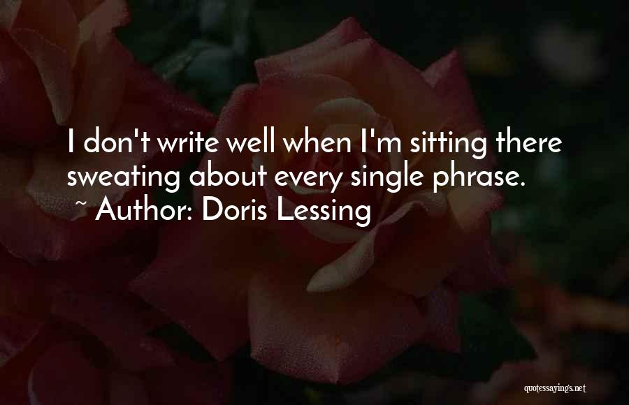 I'm Sweating Quotes By Doris Lessing