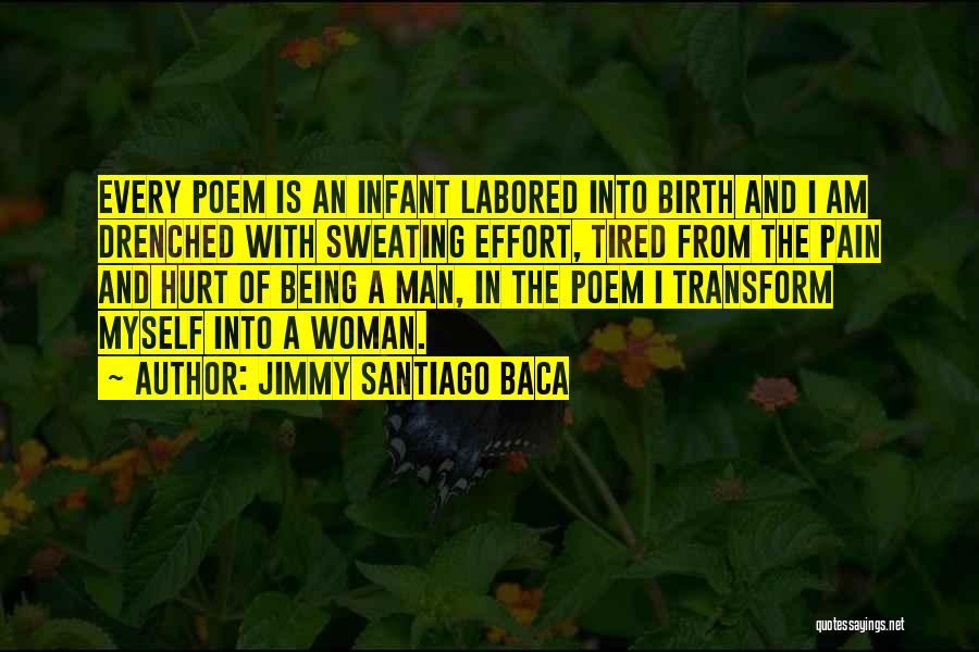 I'm Sweating Quotes By Jimmy Santiago Baca