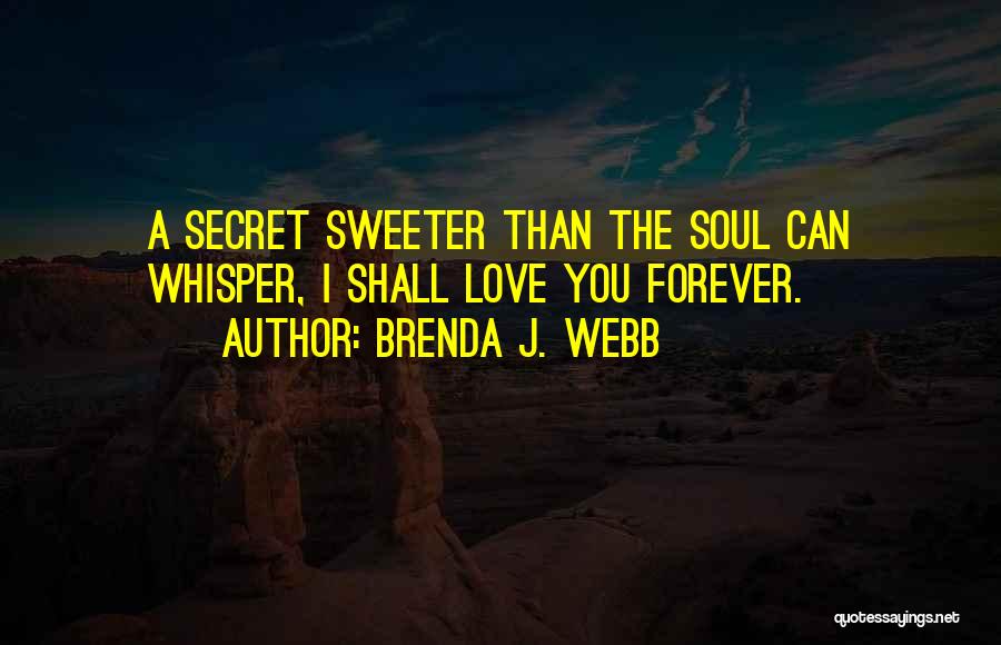 I'm Sweeter Than Quotes By Brenda J. Webb