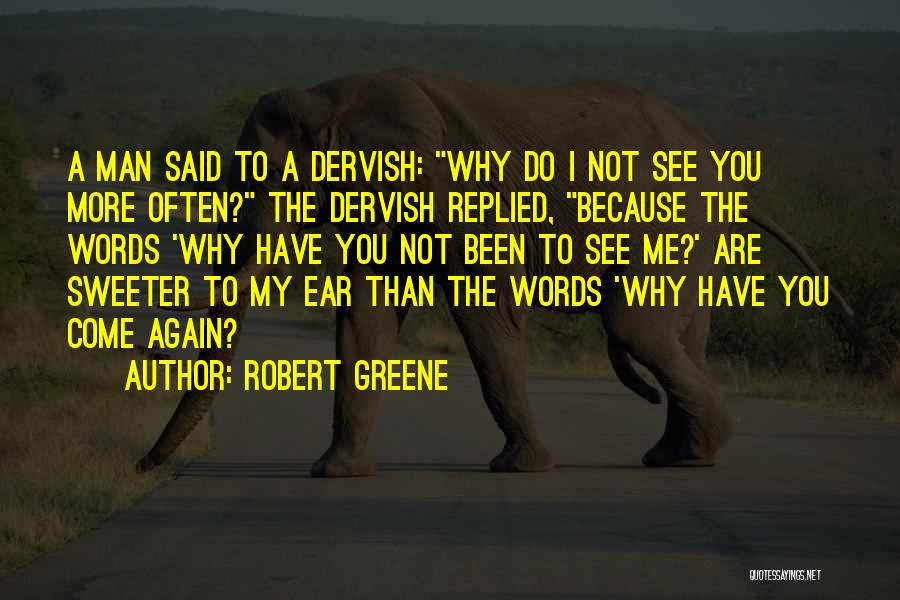 I'm Sweeter Than Quotes By Robert Greene