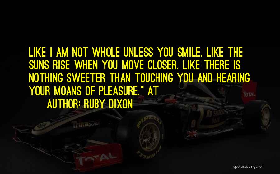 I'm Sweeter Than Quotes By Ruby Dixon