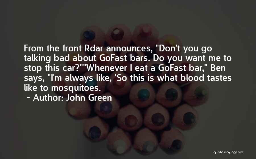 I'm Talking To You Quotes By John Green