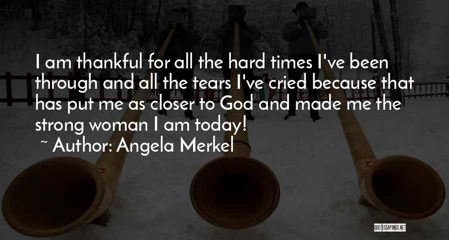 I'm Thankful For God Quotes By Angela Merkel