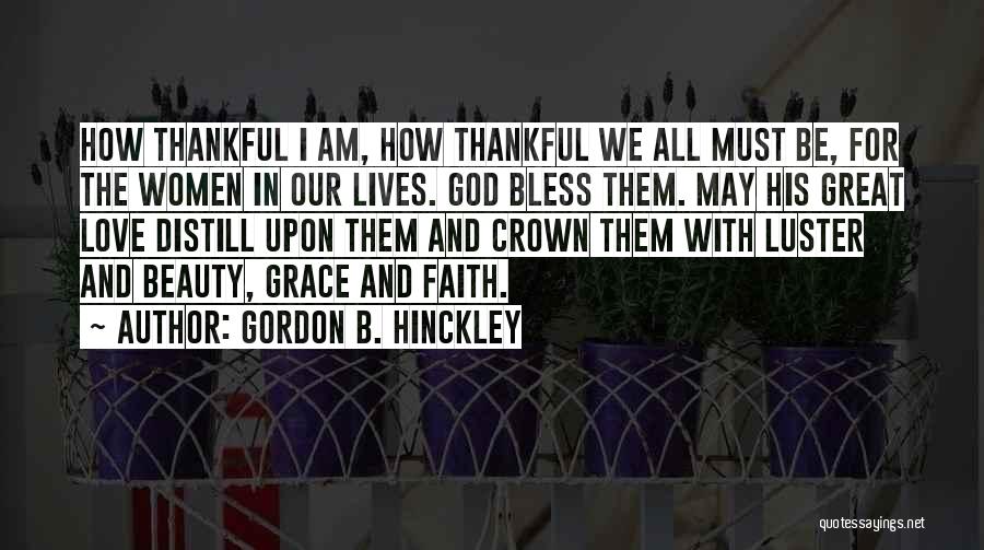 I'm Thankful For God Quotes By Gordon B. Hinckley