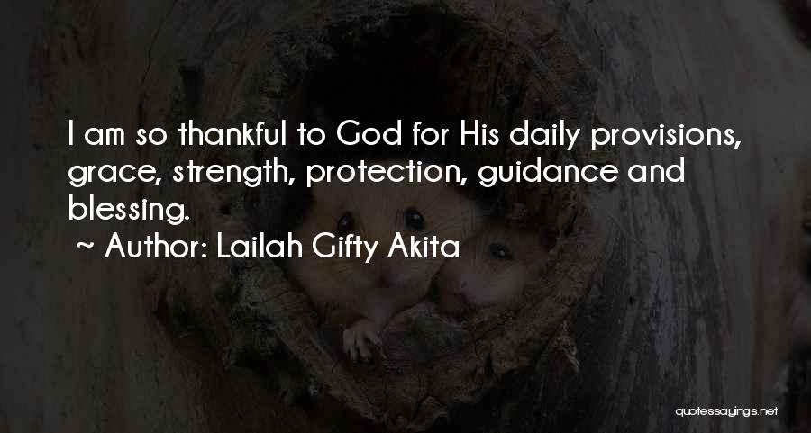 I'm Thankful For God Quotes By Lailah Gifty Akita