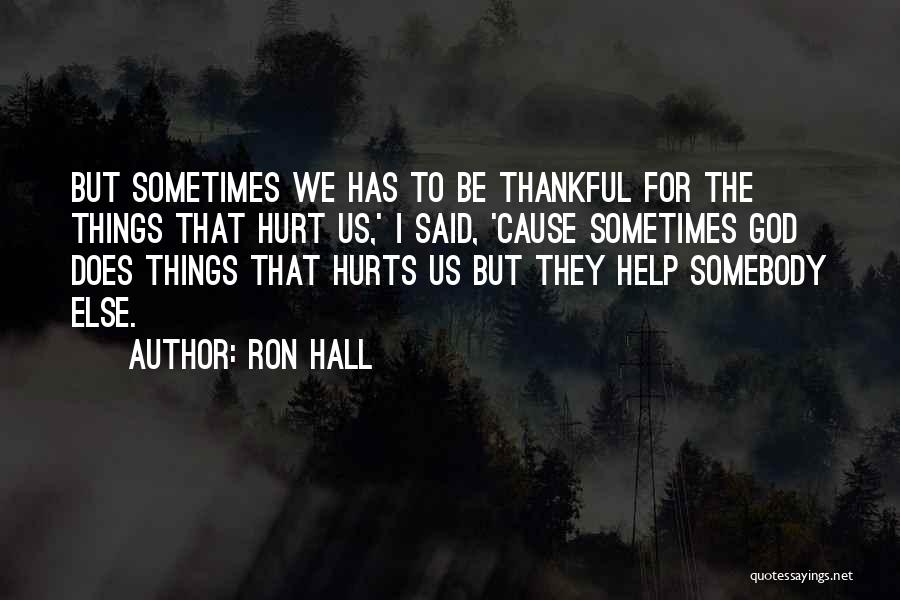 I'm Thankful For God Quotes By Ron Hall