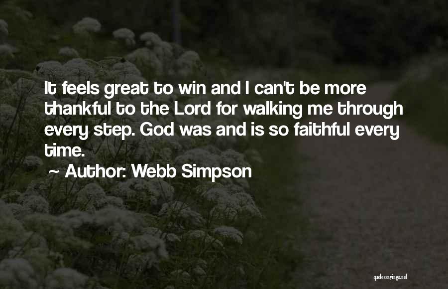 I'm Thankful For God Quotes By Webb Simpson