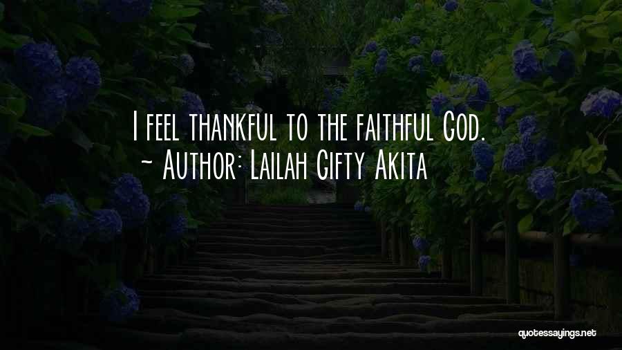 I'm Thankful For Her Quotes By Lailah Gifty Akita