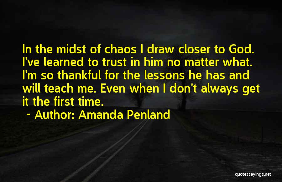 I'm Thankful For Him Quotes By Amanda Penland