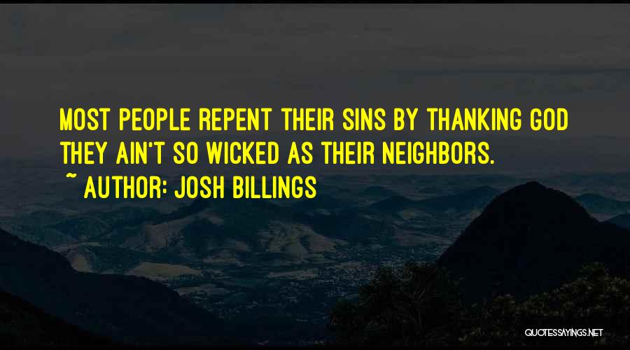 I'm Thankful For Him Quotes By Josh Billings