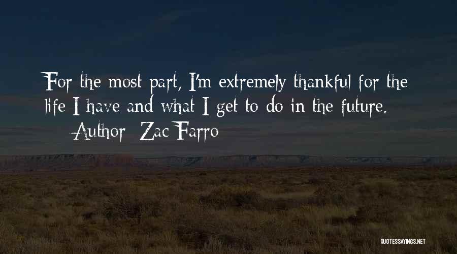 I'm Thankful For Him Quotes By Zac Farro