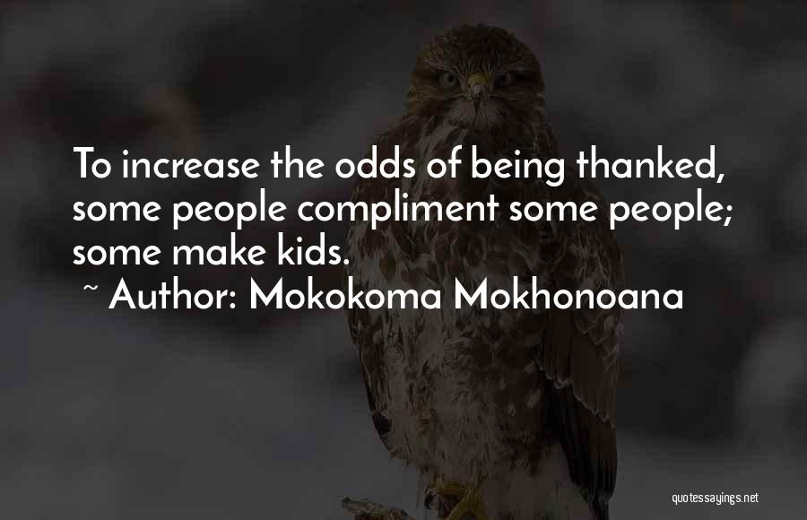I'm Thankful For My Family Quotes By Mokokoma Mokhonoana