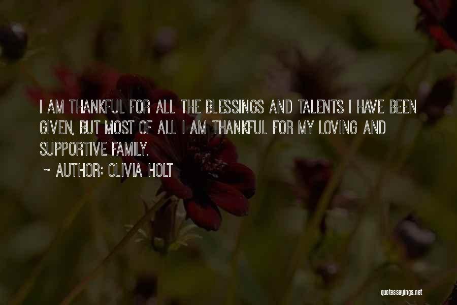 I'm Thankful For My Family Quotes By Olivia Holt