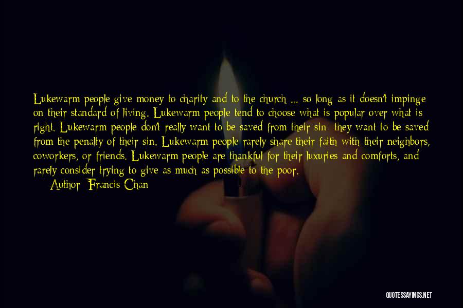 I'm Thankful For My Friends Quotes By Francis Chan