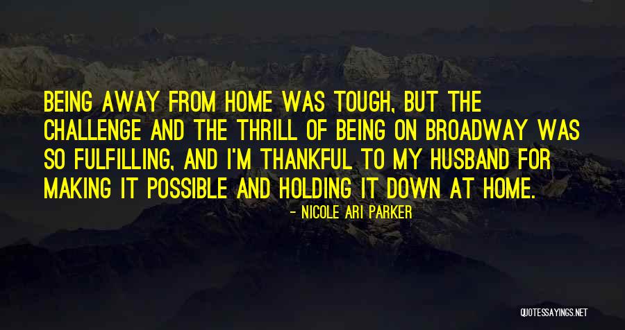 I'm Thankful For My Husband Quotes By Nicole Ari Parker