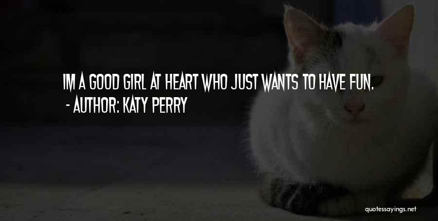 Im That One Girl Quotes By Katy Perry