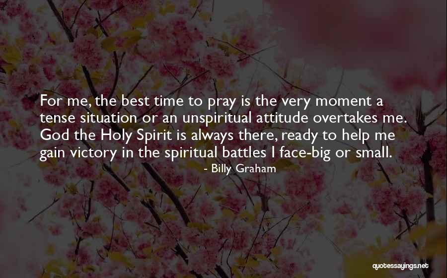 I'm The Best Attitude Quotes By Billy Graham I'm The Best Attitude Quotes By Billy Graham