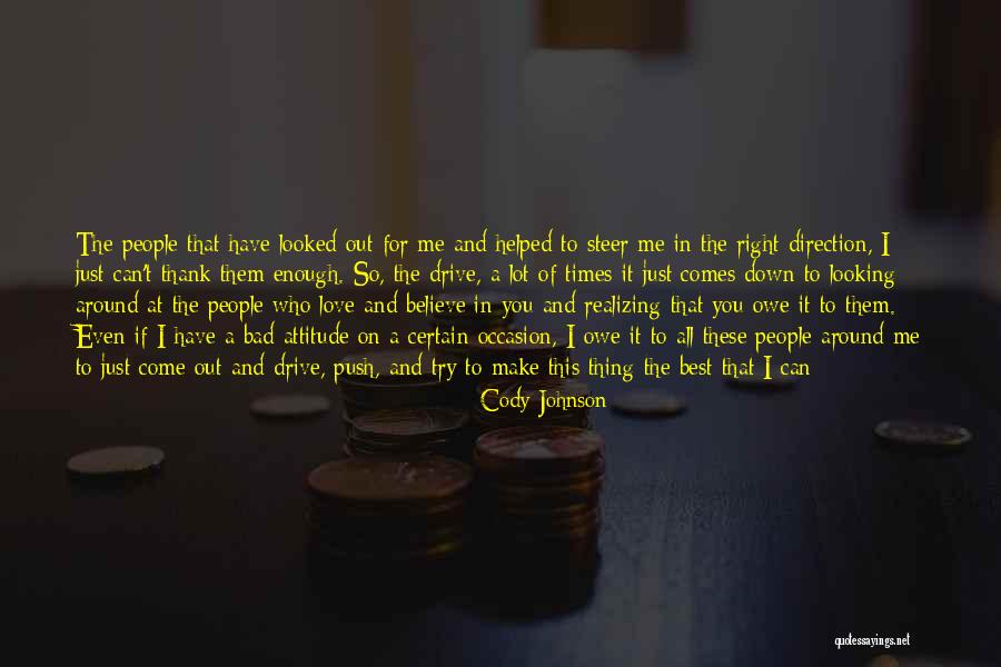 I'm The Best Attitude Quotes By Cody Johnson I'm The Best Attitude Quotes By Cody Johnson