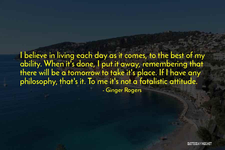 I'm The Best Attitude Quotes By Ginger Rogers I'm The Best Attitude Quotes By Ginger Rogers