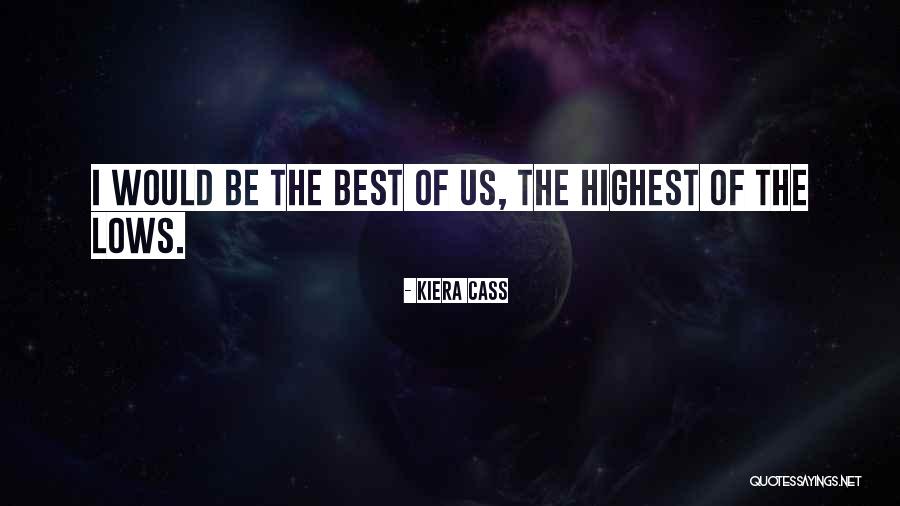 I'm The Best Attitude Quotes By Kiera Cass I'm The Best Attitude Quotes By Kiera Cass