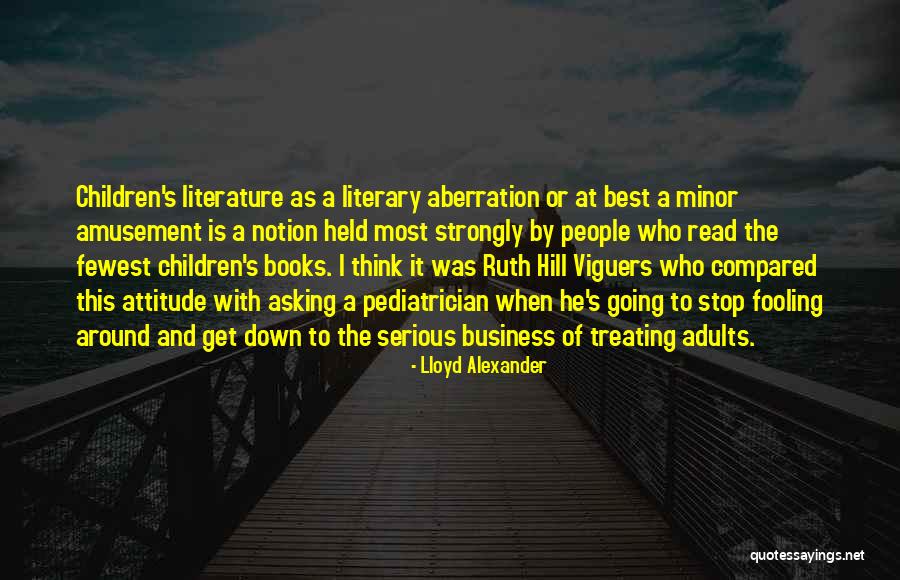 I'm The Best Attitude Quotes By Lloyd Alexander I'm The Best Attitude Quotes By Lloyd Alexander