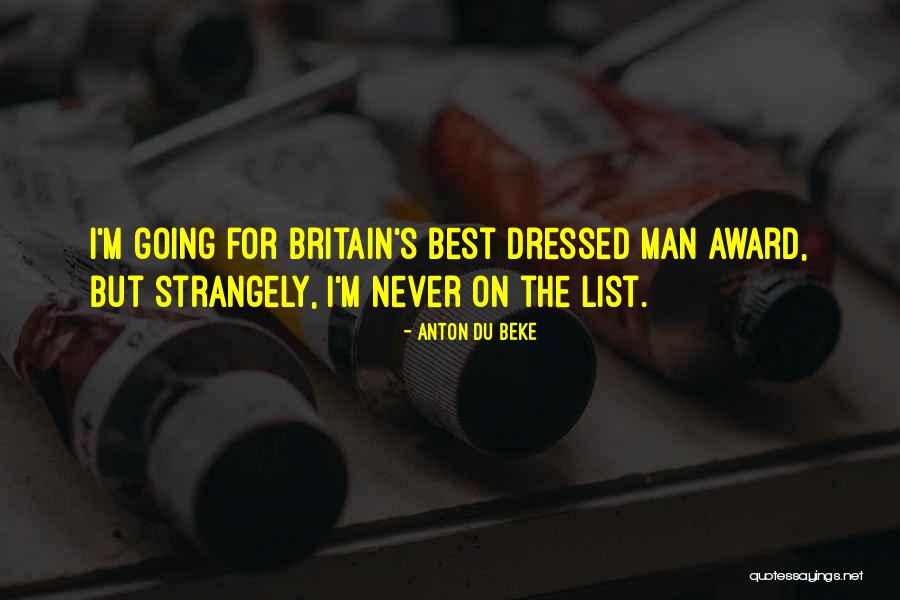 I'm The Best Man Quotes By Anton Du Beke I'm The Best Man Quotes By Anton Du Beke