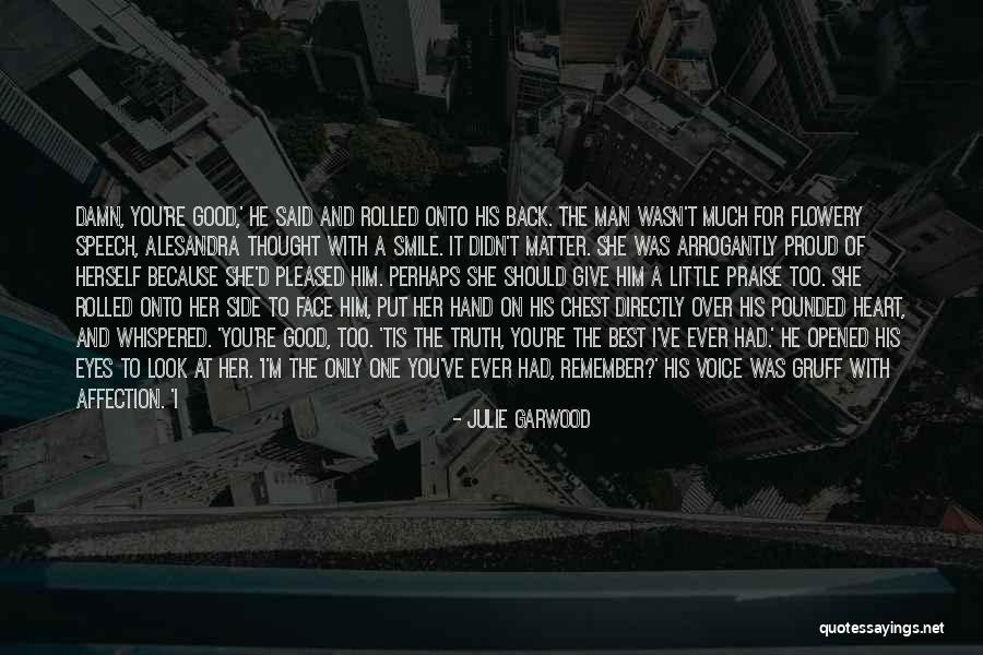 I'm The Best Man Quotes By Julie Garwood I'm The Best Man Quotes By Julie Garwood